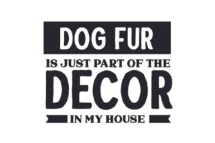 Dog Fur Is Just Part of the Decor in My House