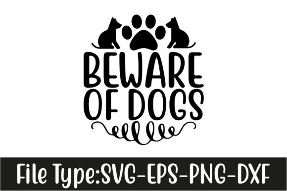 Dog SVG Design: Beware of Dogs