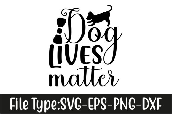 Dog SVG Design: Dog Lives Matter