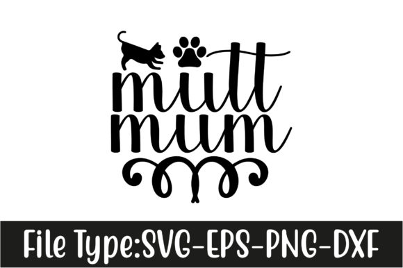 Dog SVG Design, Mutt Mum