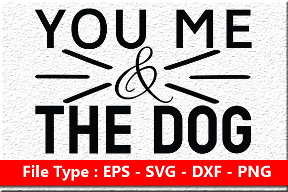 Dog SVG Design: You Me the Dog
