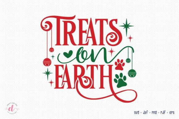 Treats on Earth SVG, Christmas Dog SVG